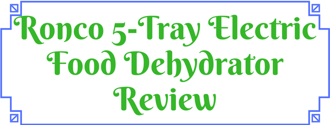 Ronco 5 tray food dehydrator review